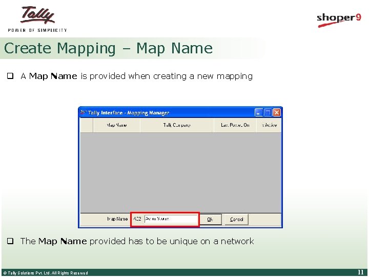 Create Mapping – Map Name q A Map Name is provided when creating a