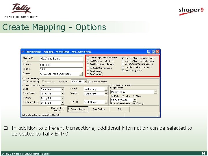 Create Mapping - Options q In addition to different transactions, additional information can be