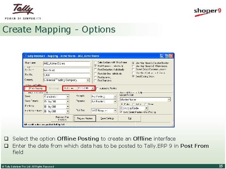 Create Mapping - Options q Select the option Offline Posting to create an Offline