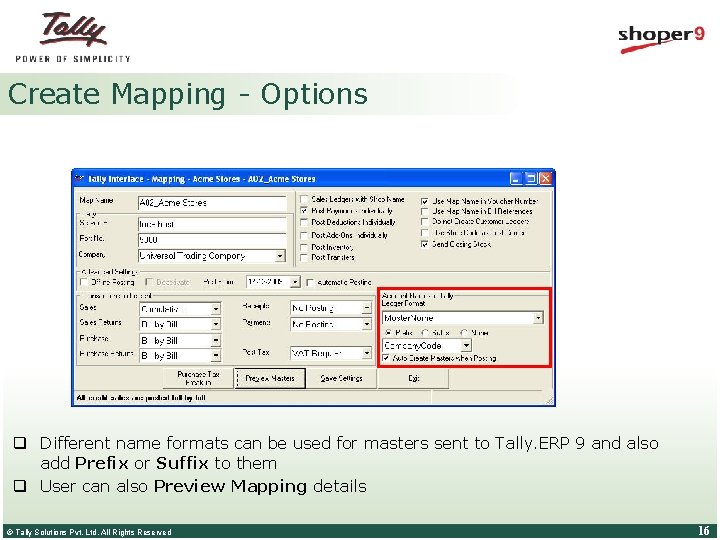 Create Mapping - Options q Different name formats can be used for masters sent