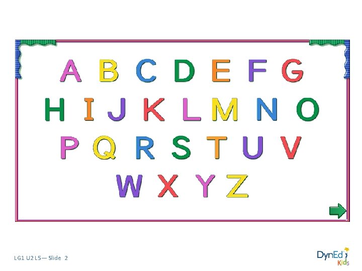 LG 1 U 2 L 5— Slide 2 LG 1 U 2 L 5— Slide 2