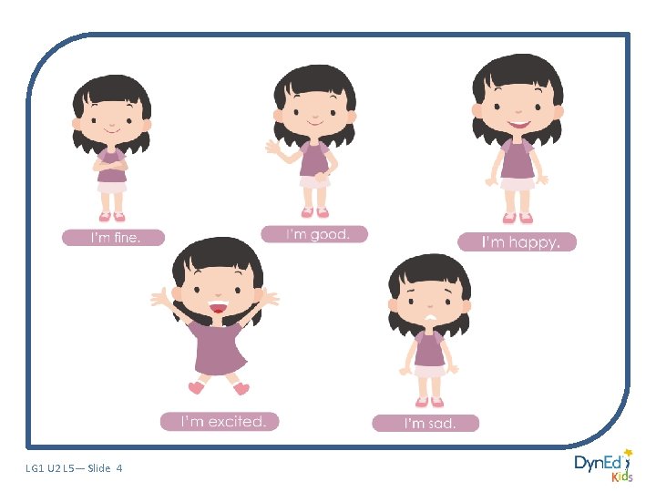 LG 1 U 2 L 5— Slide 4 LG 1 U 2 L 5— Slide 4