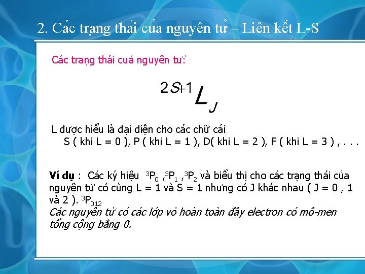 2. Ca c tra ng tha i cu a nguyên tư – Liên kê 2. Ca c tra ng tha i cu a nguyên tư – Liên kê