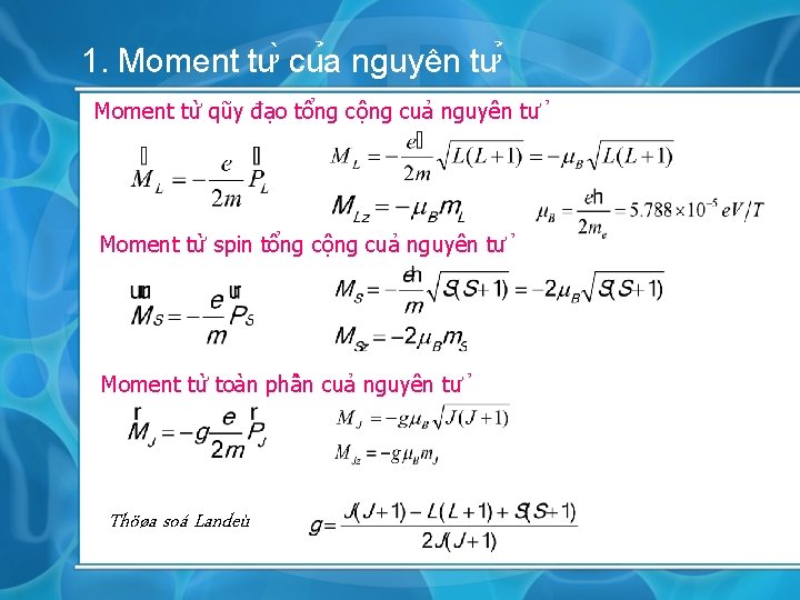 1. Moment tư cu a nguyên tư Moment tư qũy đạo tổng cộng cu