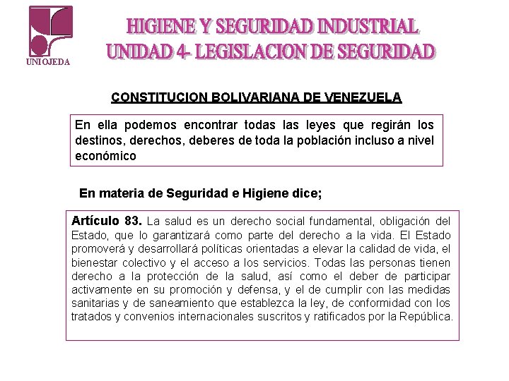 UNIOJEDA CONSTITUCION BOLIVARIANA DE VENEZUELA En ella podemos encontrar todas leyes que regirán los UNIOJEDA CONSTITUCION BOLIVARIANA DE VENEZUELA En ella podemos encontrar todas leyes que regirán los