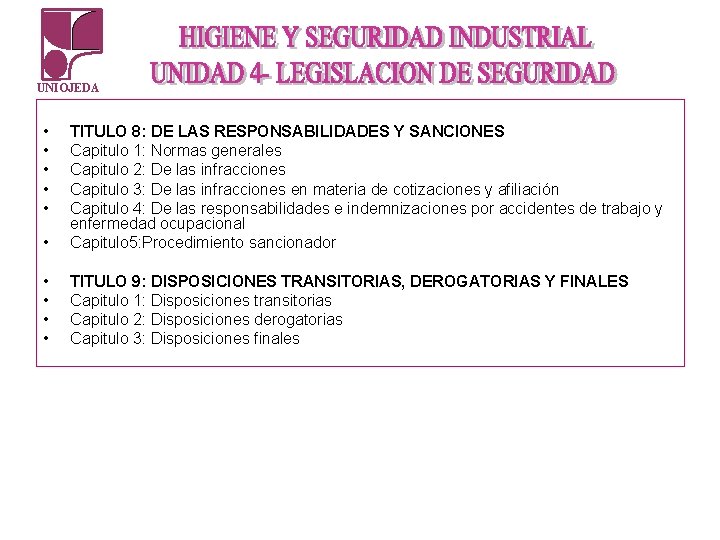 UNIOJEDA • • • TITULO 8: DE LAS RESPONSABILIDADES Y SANCIONES Capitulo 1: Normas UNIOJEDA • • • TITULO 8: DE LAS RESPONSABILIDADES Y SANCIONES Capitulo 1: Normas