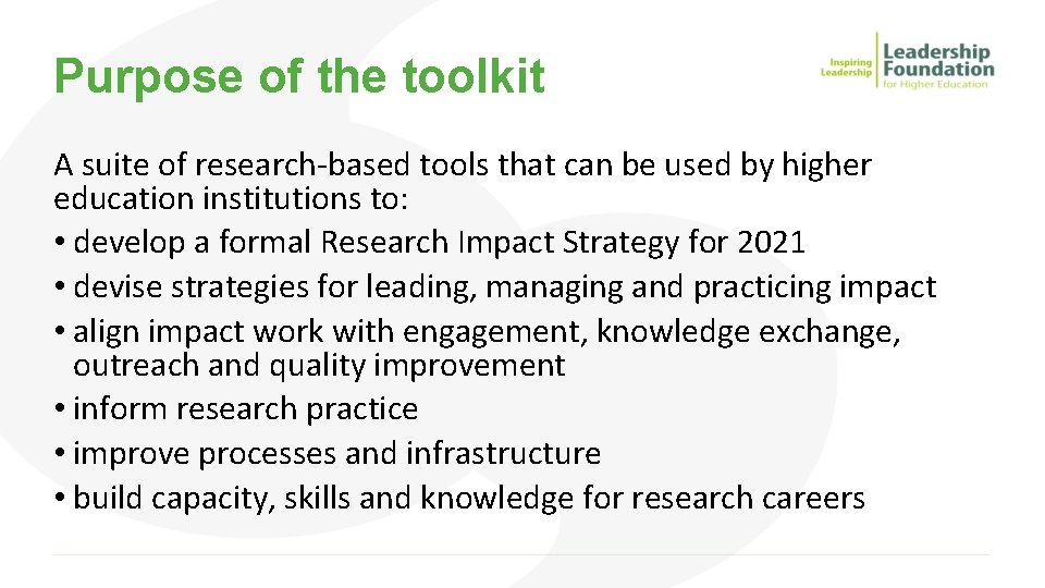 Purpose of the toolkit A suite of research-based tools that can be used by