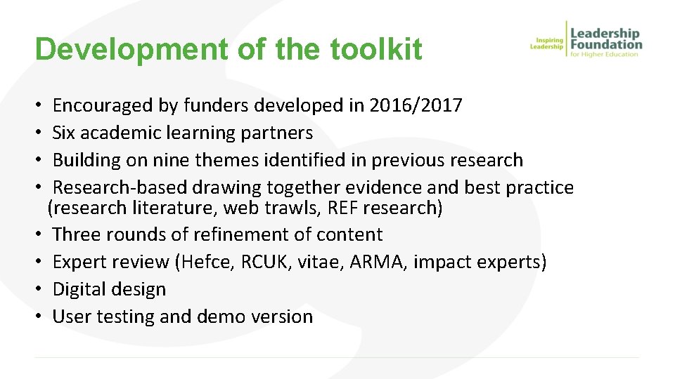 Development of the toolkit Encouraged by funders developed in 2016/2017 Six academic learning partners