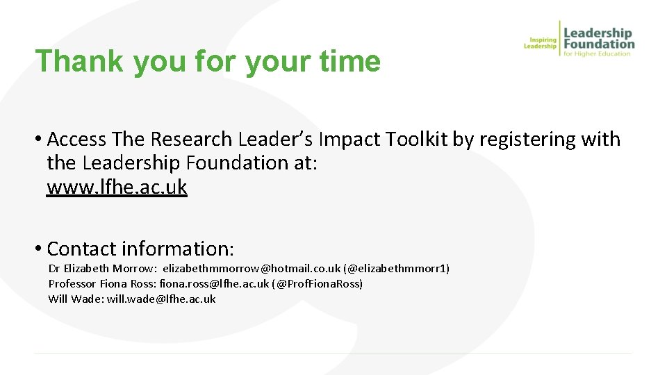 Thank you for your time • Access The Research Leader’s Impact Toolkit by registering