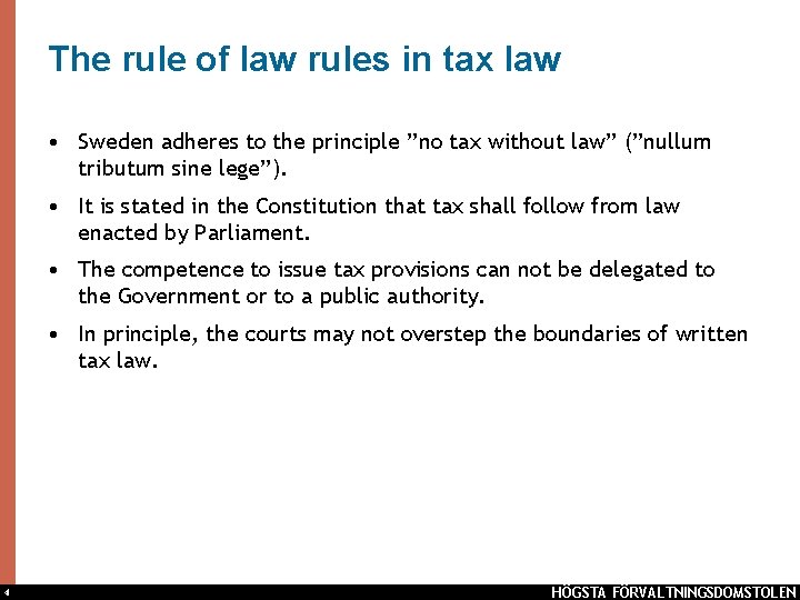 The rule of law rules in tax law • Sweden adheres to the principle