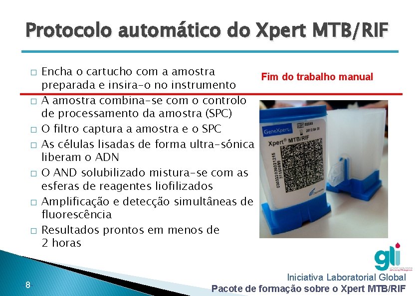 Protocolo automático do Xpert MTB/RIF � � � � -8 - Encha o cartucho