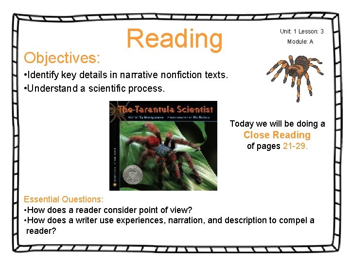 Objectives: Reading Unit: 1 Lesson: 3 Module: A • Identify key details in narrative
