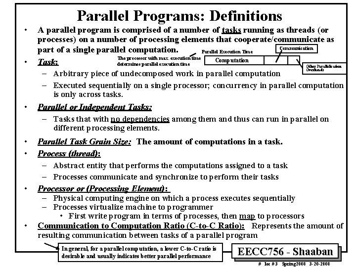 Parallel Programs: Definitions • • A parallel program is comprised of a number of