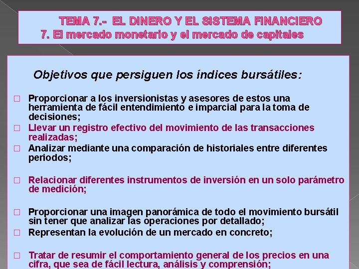  TEMA 7. - EL DINERO Y EL SISTEMA FINANCIERO 7. El mercado monetario