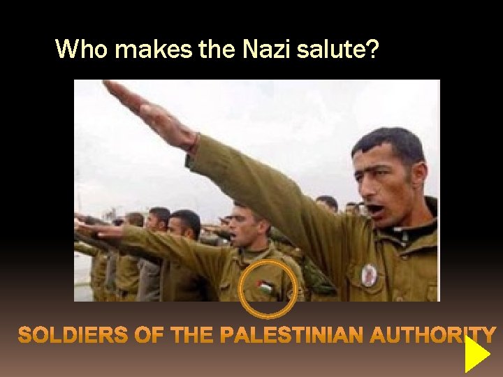 Who makes the Nazi salute? 