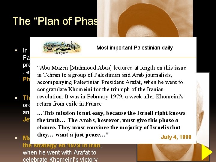 The “Plan of Phases” Most important Palestinian daily In 1974 PLO/Fatah’s Palestinian National Council,