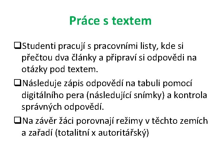 Práce s textem q. Studenti pracují s pracovními listy, kde si přečtou dva články