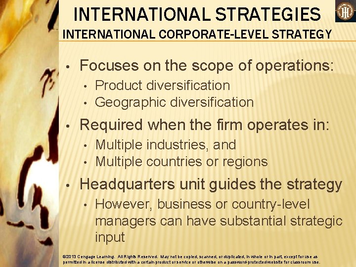 INTERNATIONAL STRATEGIES INTERNATIONAL CORPORATE-LEVEL STRATEGY • Focuses on the scope of operations: • •