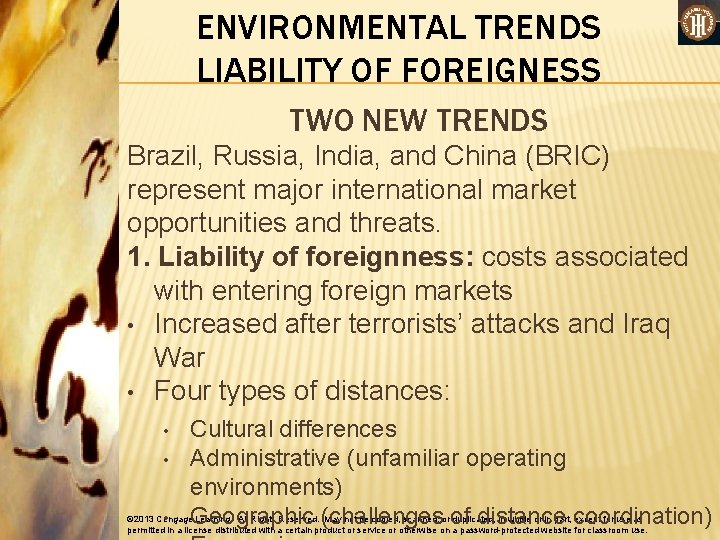 ENVIRONMENTAL TRENDS LIABILITY OF FOREIGNESS TWO NEW TRENDS Brazil, Russia, India, and China (BRIC)