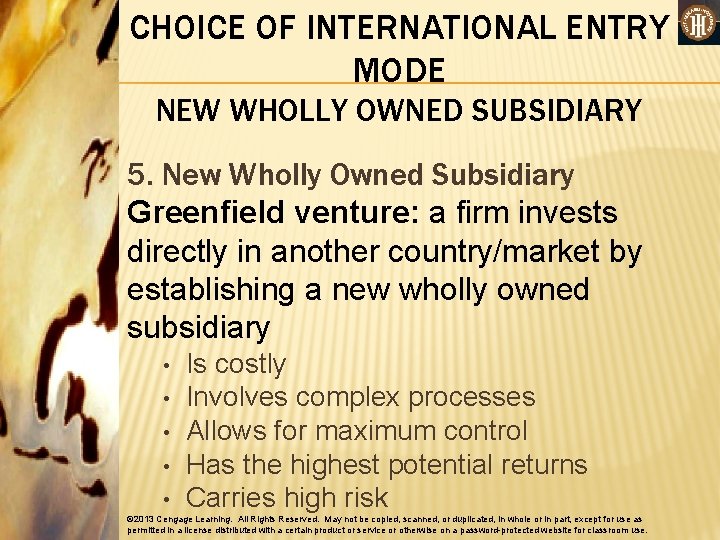 CHOICE OF INTERNATIONAL ENTRY MODE NEW WHOLLY OWNED SUBSIDIARY 5. New Wholly Owned Subsidiary