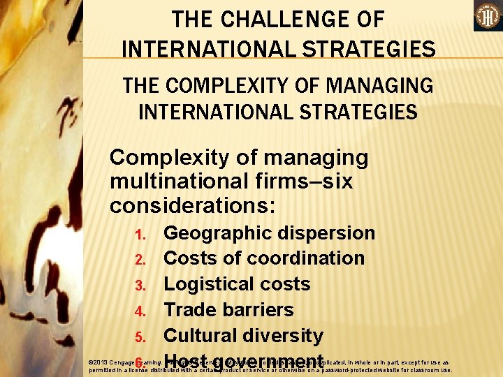 THE CHALLENGE OF INTERNATIONAL STRATEGIES THE COMPLEXITY OF MANAGING INTERNATIONAL STRATEGIES Complexity of managing