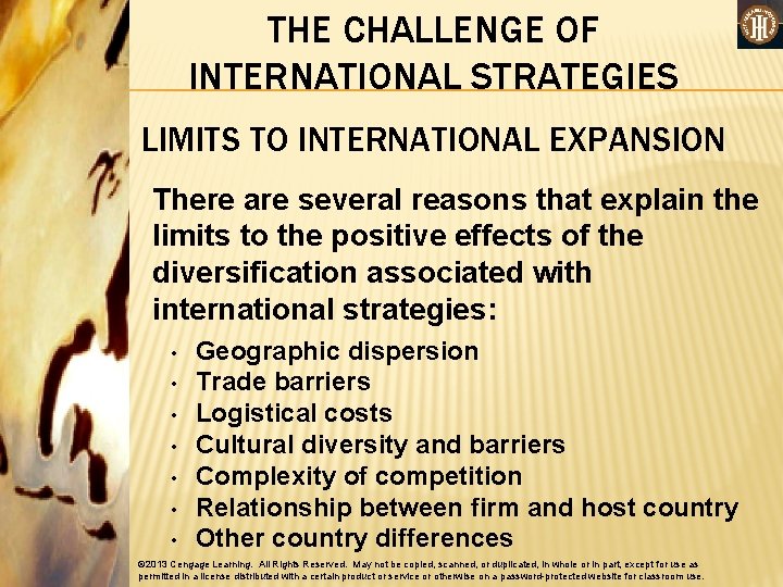 THE CHALLENGE OF INTERNATIONAL STRATEGIES LIMITS TO INTERNATIONAL EXPANSION There are several reasons that