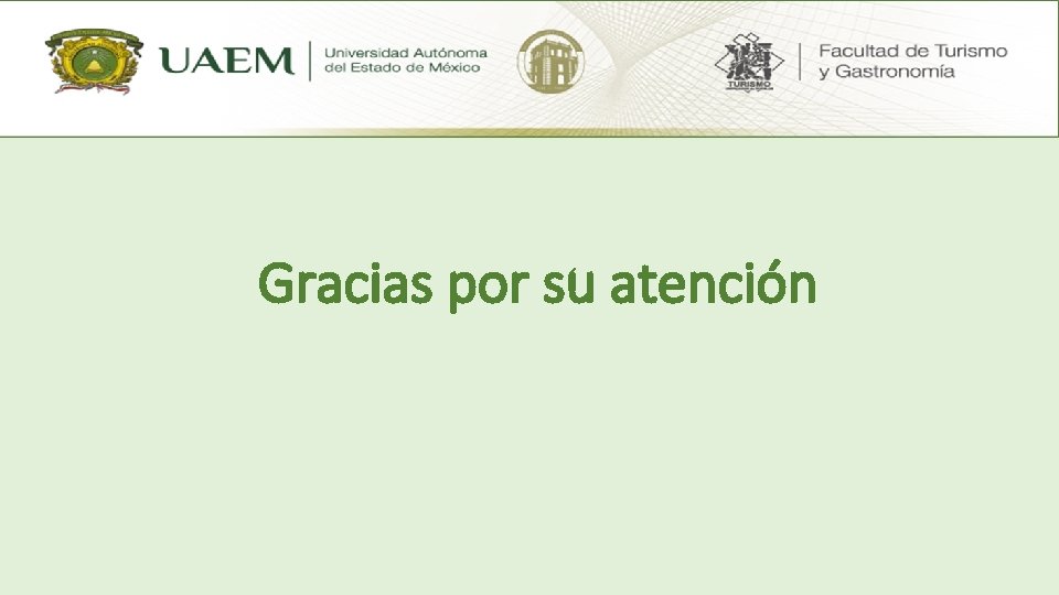 Gracias por su atención 