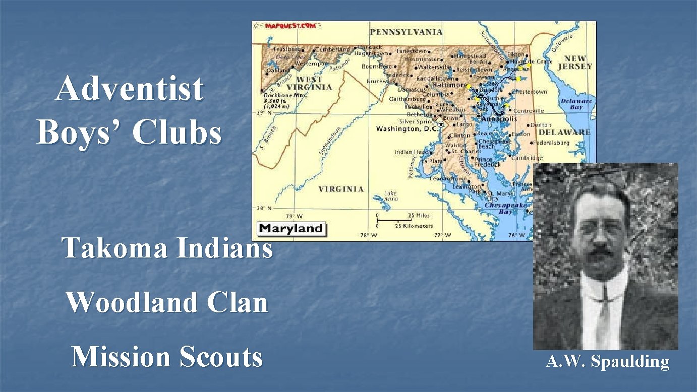 Adventist Boys’ Clubs Takoma Indians Woodland Clan Mission Scouts A. W. Spaulding 