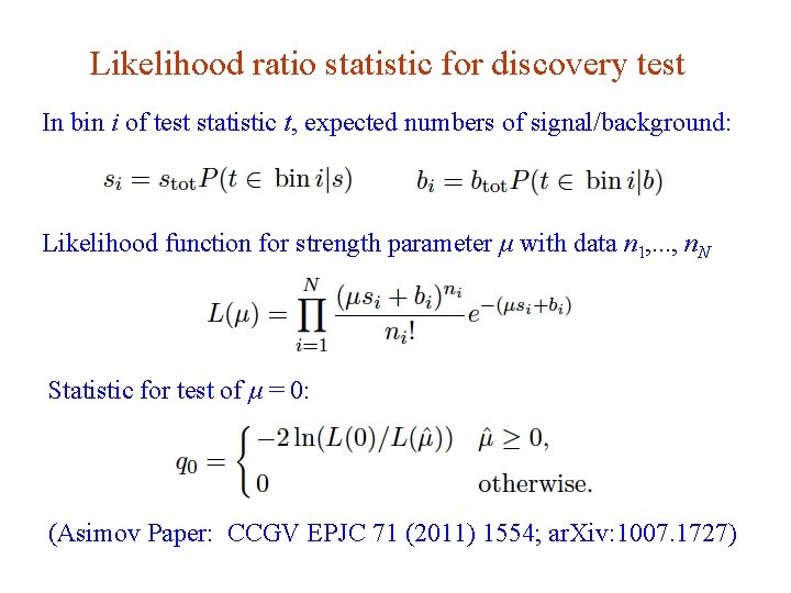 Likelihood ratio statistic for discovery test In bin i of test statistic t, expected