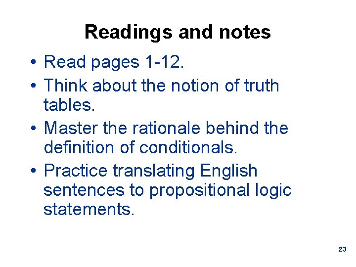 Readings and notes • Read pages 1 -12. • Think about the notion of