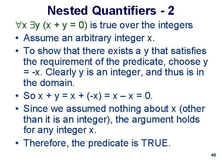 Nested Quantifiers - 2 x y (x + y = 0) is true over