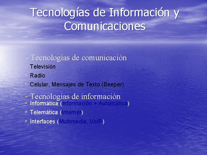 Tecnologías de Información y Comunicaciones - Tecnologías de comunicación . Televisión Radio Celular, Mensajes