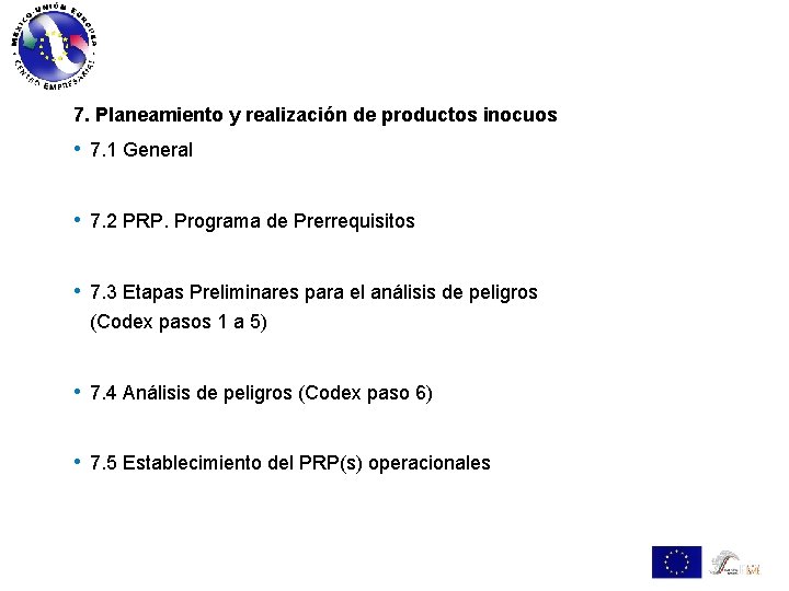 7. Planeamiento y realización de productos inocuos • 7. 1 General • 7. 2