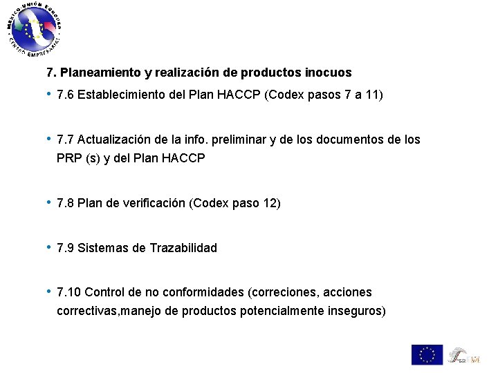 7. Planeamiento y realización de productos inocuos • 7. 6 Establecimiento del Plan HACCP