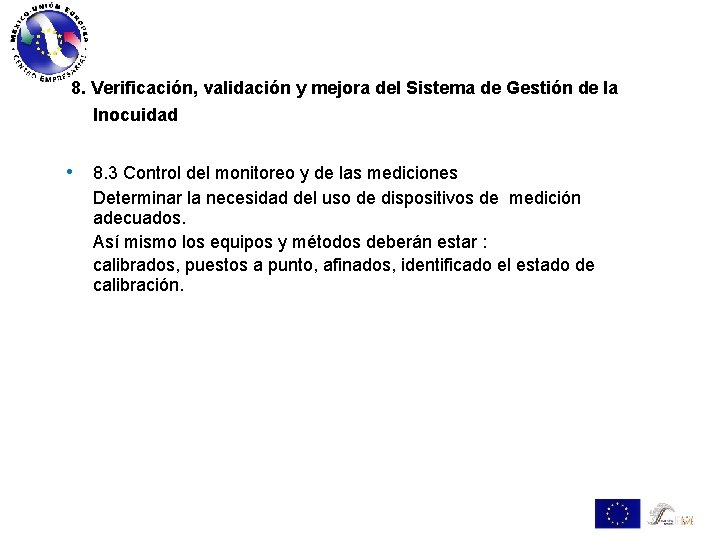 8. Verificación, validación y mejora del Sistema de Gestión de la Inocuidad • 8.