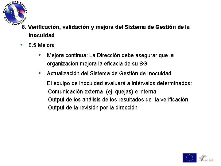 8. Verificación, validación y mejora del Sistema de Gestión de la Inocuidad • 8.