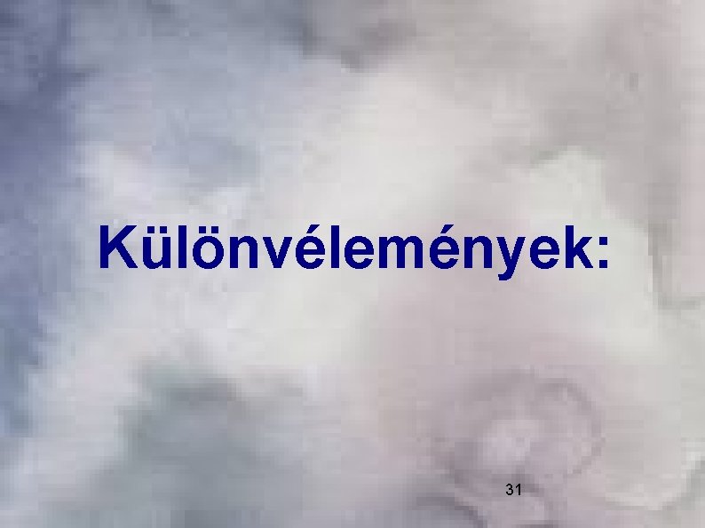 Különvélemények: 31 