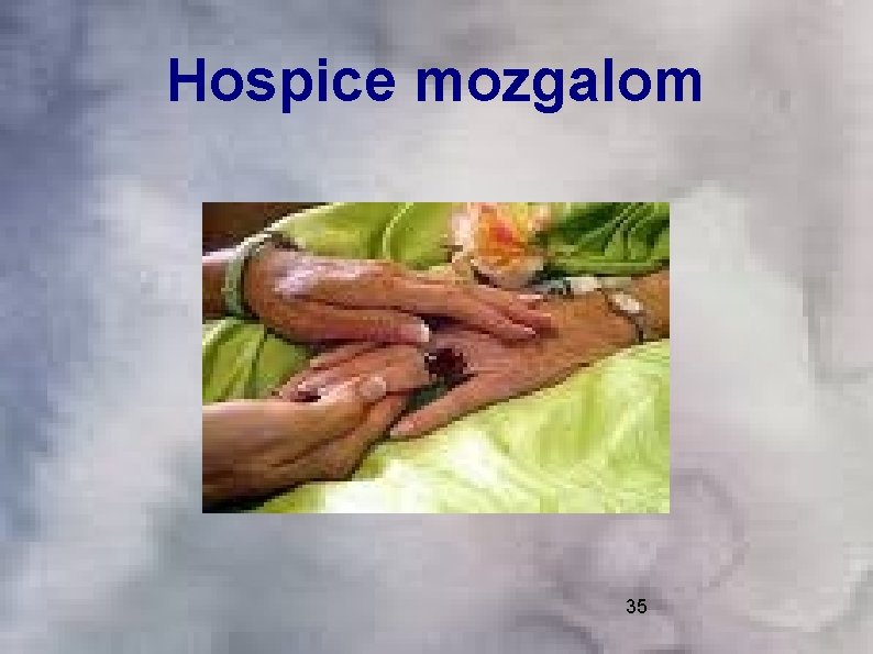 Hospice mozgalom 35 