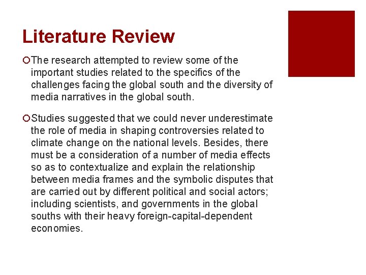 Literature Review ¡The research attempted to review some of the important studies related to