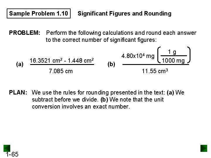 Sample Problem 1. 10 Significant Figures and Rounding PROBLEM: Perform the following calculations and