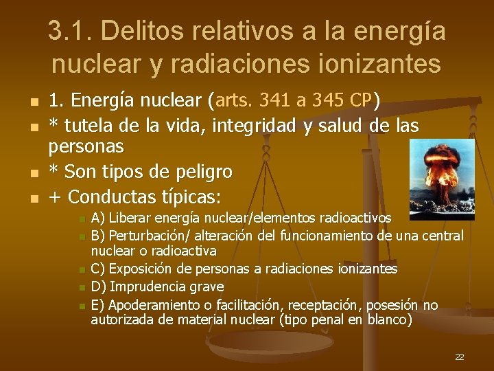 3. 1. Delitos relativos a la energía nuclear y radiaciones ionizantes n n 1.