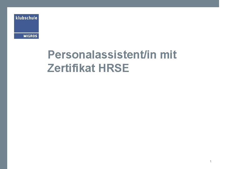 Personalassistent/in mit Zertifikat HRSE 1 