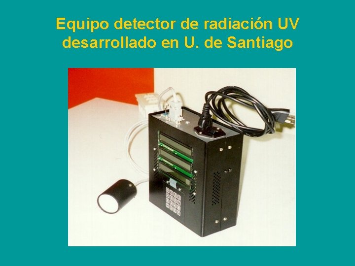 Equipo detector de radiación UV desarrollado en U. de Santiago 