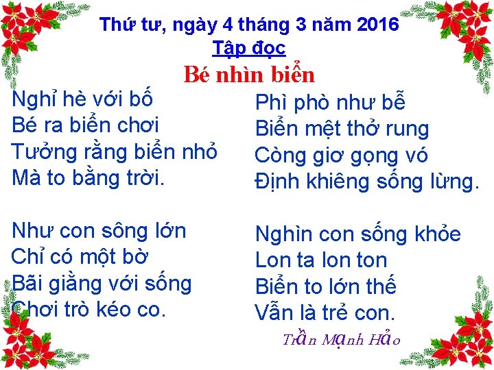 Thứ tư, ngày 4 tháng 3 năm 2016 Tập đọc Bé nhìn biển Nghỉ