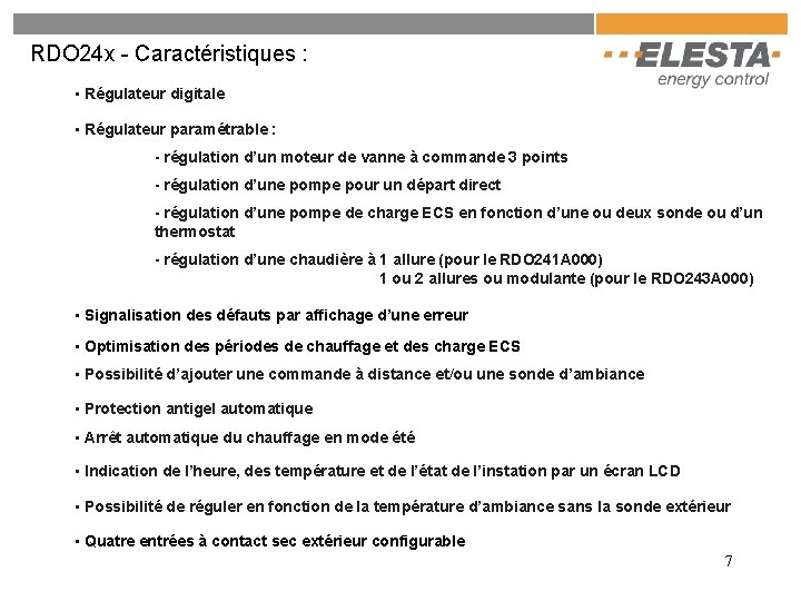 RDO 24 x - Caractéristiques : • Régulateur digitale • Régulateur paramétrable : - RDO 24 x - Caractéristiques : • Régulateur digitale • Régulateur paramétrable : -