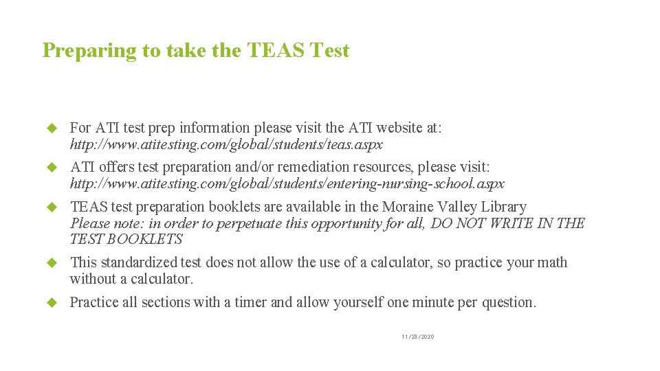 Preparing to take the TEAS Test For ATI test prep information please visit the