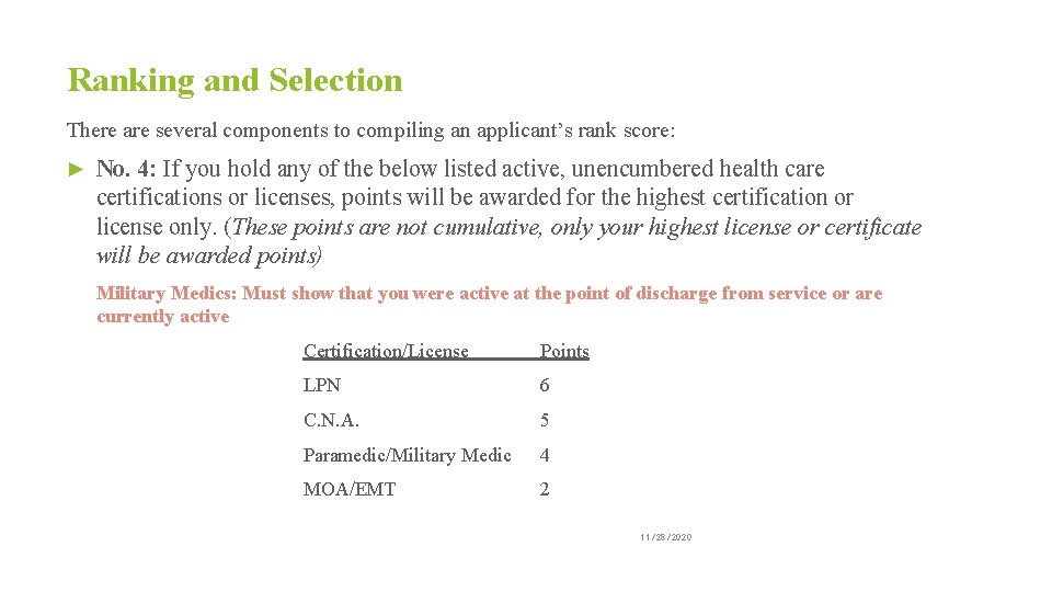 Ranking and Selection There are several components to compiling an applicant’s rank score: ►