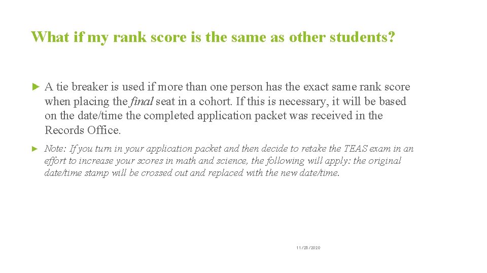 What if my rank score is the same as other students? ► A tie