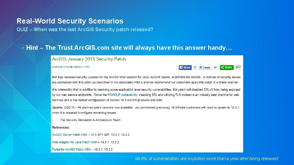 Real-World Security Scenarios QUIZ – When was the last Arc. GIS Security patch released?
