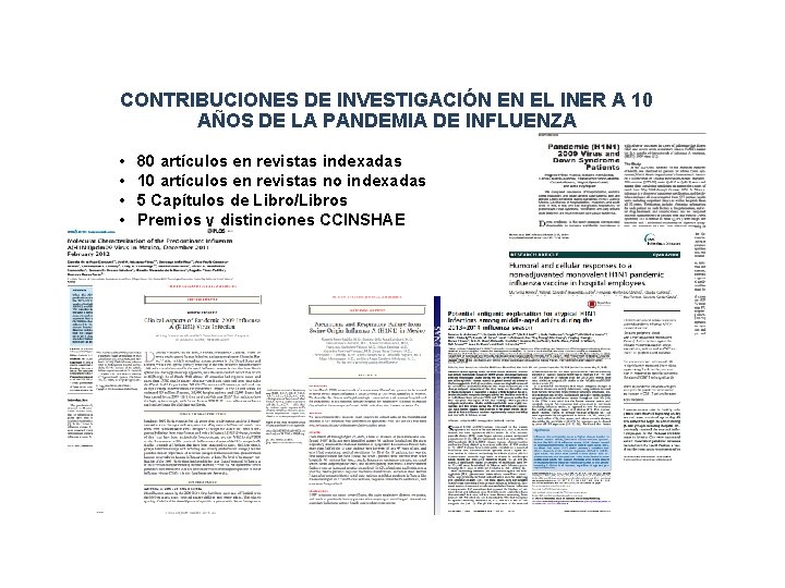 CONTRIBUCIONES DE INVESTIGACIÓN EN EL INER A 10 AÑOS DE LA PANDEMIA DE INFLUENZA